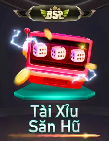 B52 Tài Xỉu Thần Hộ Pháp